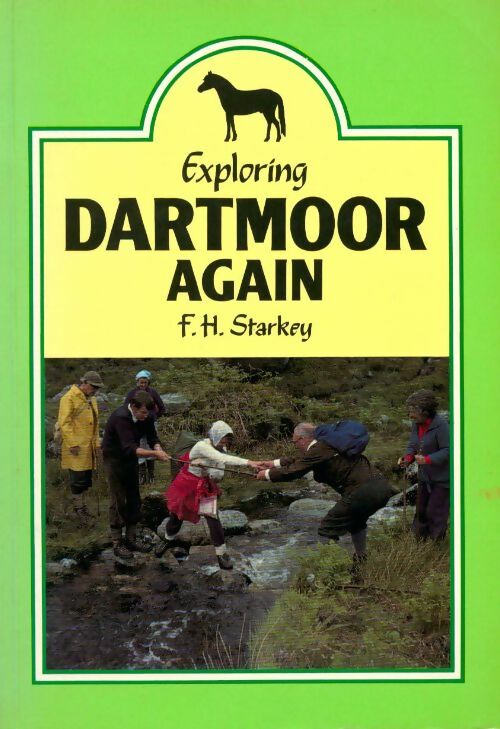 Exploring Dartmoor again - F.H. Starkey -  Compte d'auteur GF - Livre