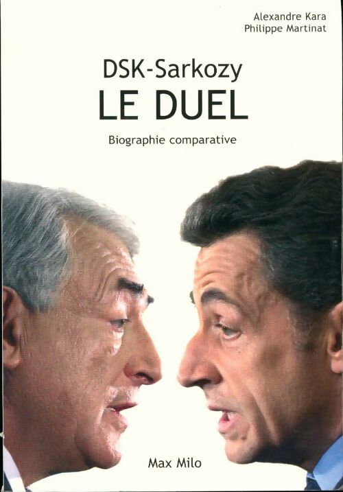 Livrenpoche : DSK-Sarkozy, Le duel - Alexandre Kara - Livre