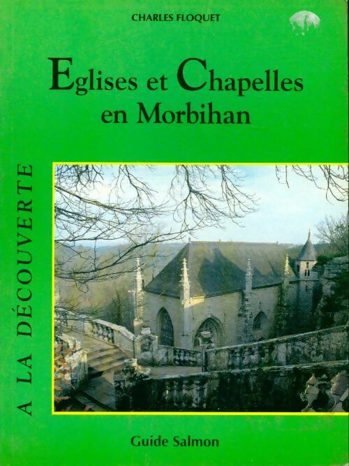 Livrenpoche : Églises et chapelles en Morbihan - Charles Floquet - Livre
