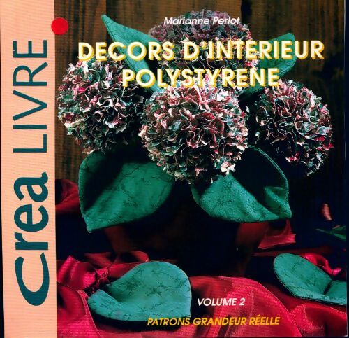 Livrenpoche : Décors d'intérieur polystyrène Tome II - Marianne Perlot - Livre