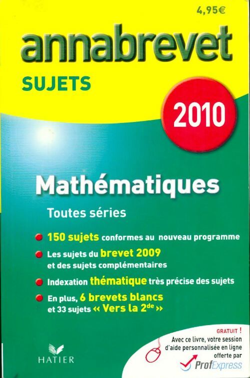 Annales brevet 2010 Mathématiques (sujets) - Bernard Demeillers -  Annabrevet - Livre