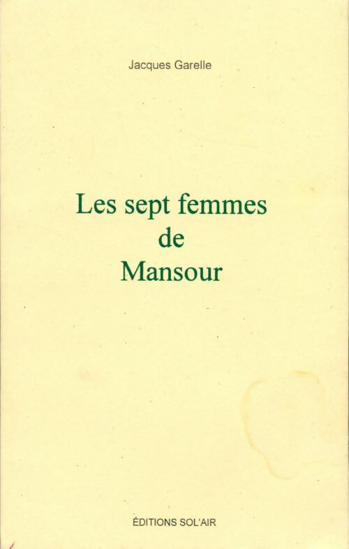 Livrenpoche : Les sept femmes de Mansour - Jacques Garelle - Livre