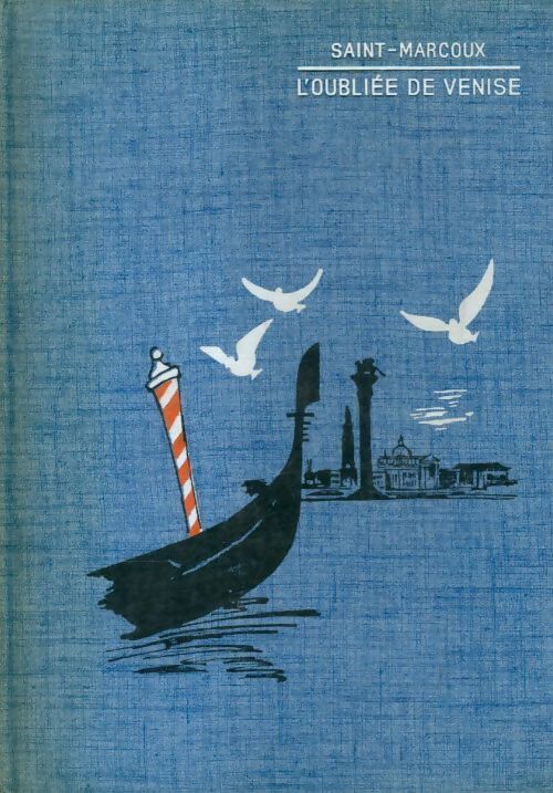 Livrenpoche : L'oubliée de Venise - Saint-Marcoux - Livre