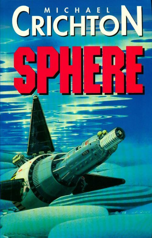 Sphère - Michael Crichton -  Le Grand Livre du Mois GF - Livre
