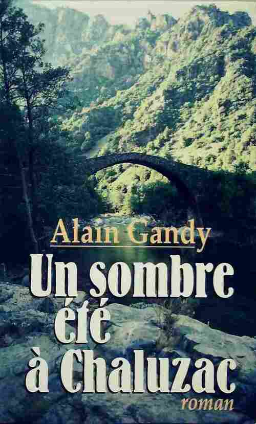 Livrenpoche : Un sombre été à Chaluzac - Alain Gandy - Livre