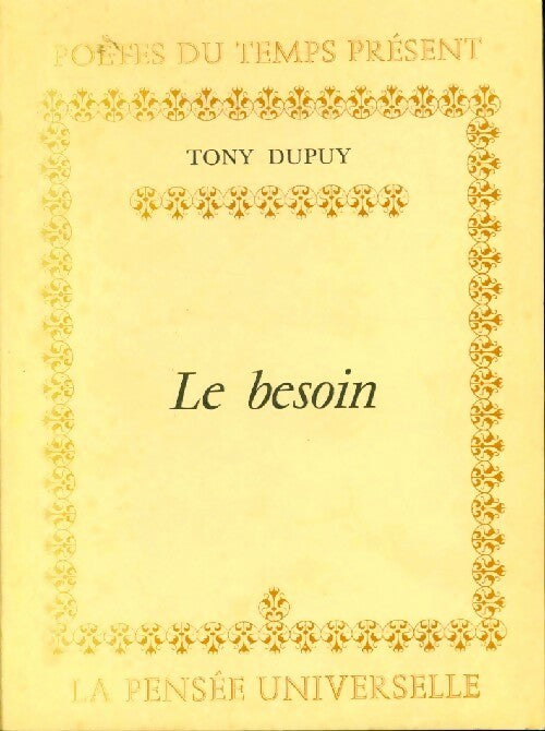 Livrenpoche : Le besoin - Tony Dupuy - Livre