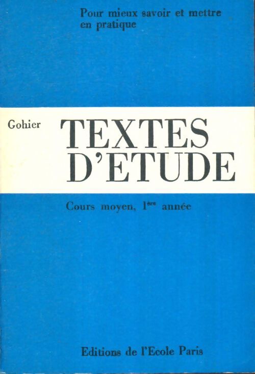 Livrenpoche : Textes d'étude, cours moyen, 1ère année - Jean Gohier - Livre