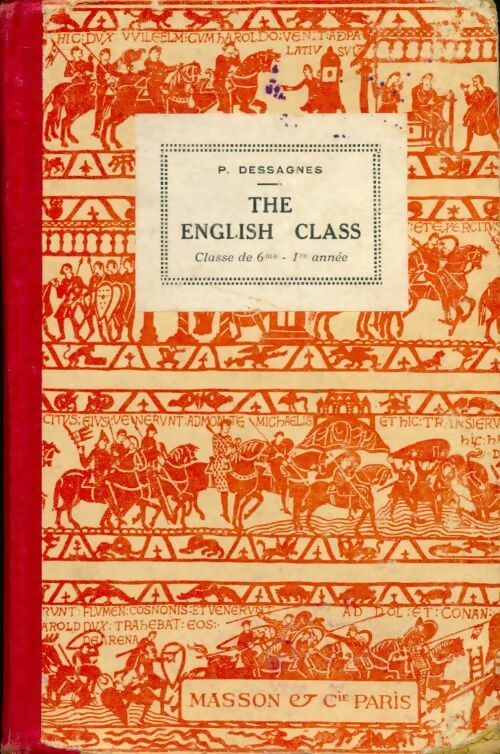 The english class. Classe de sixième - P. Dessagnes -  Masson GF - Livre