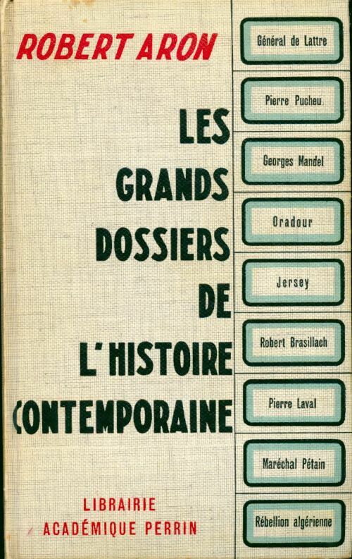 Livrenpoche : Les grands dossiers de l'histoire contemporaine - Robert Aron - Livre