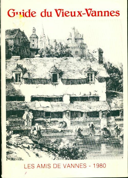 Livrenpoche : Guide du vieux Vannes - Collectif - Livre