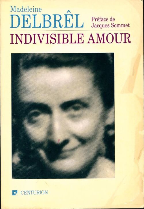 Livrenpoche : Indivisible amour - Madeleine Delbrel - Livre