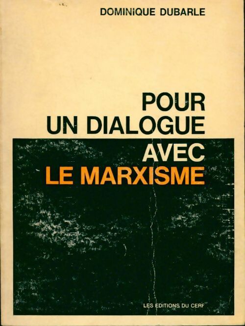 Livrenpoche : Pour un dialogue avec le marxisme - D. Dubarle - Livre
