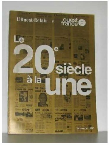 Livrenpoche : Le 20e siècle à la une - Collectif - Livre