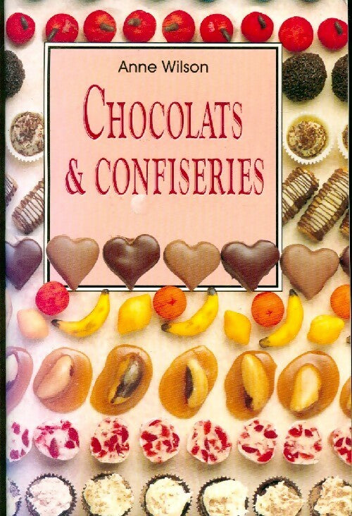 Livrenpoche : Chocolats & confiseries - Anne Wilson - Livre