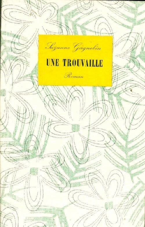 Livrenpoche : Une trouvaille - Suzanne Gagnebin - Livre