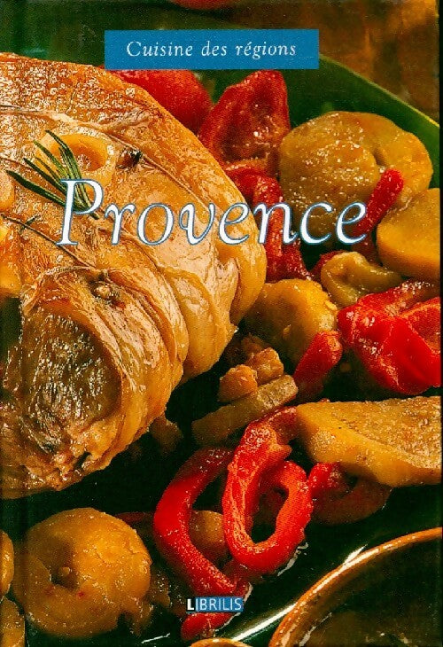 Provence - Collectif -  Cuisine des régions - Livre