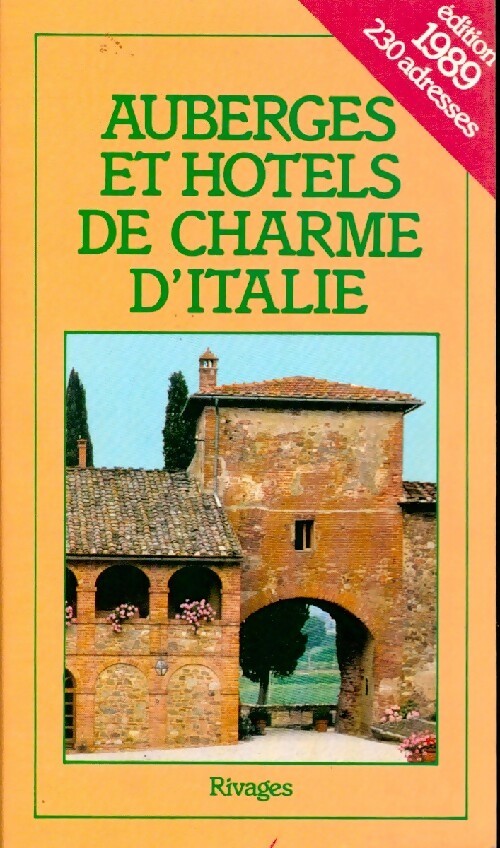 Livrenpoche : Auberges et hôtels de charme d'Italie 1989 - Humbert Verzenassi - Livre