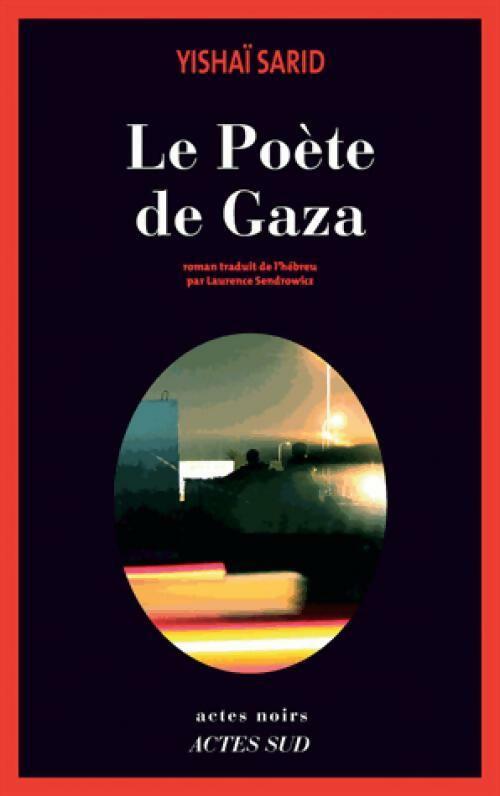 Livrenpoche : Le poète de Gaza - Yishaï Sarid - Livre