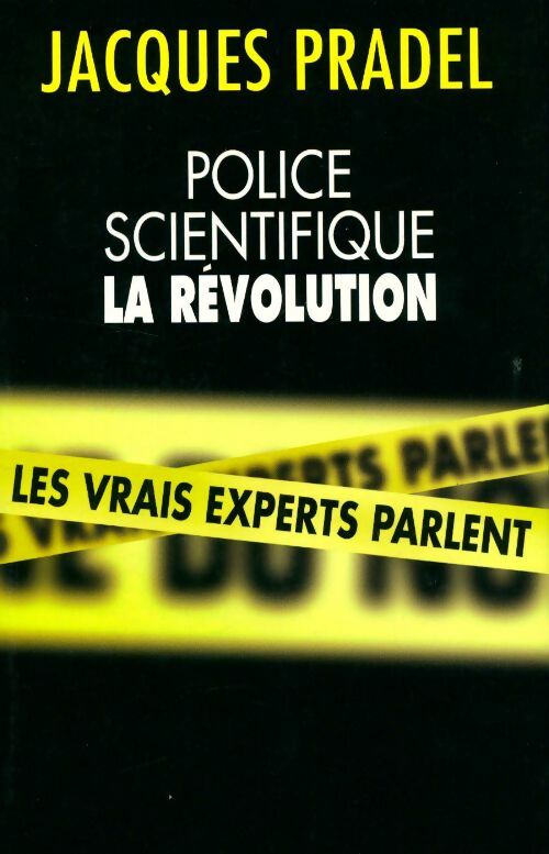 Livrenpoche : Police scientifique. La révolution - Pradel Jacques - Livre