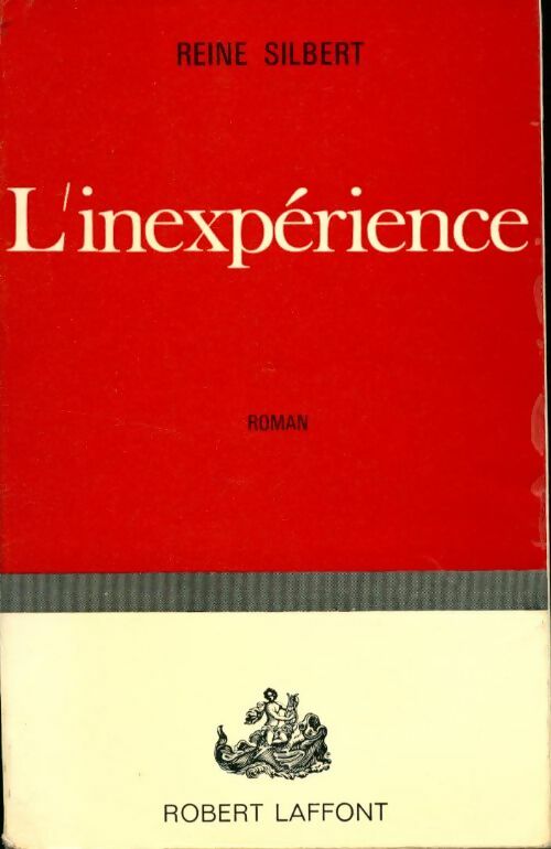 Livrenpoche : L'inexpérience - Reine Silbert - Livre