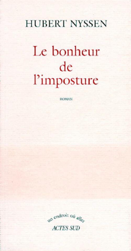 Livrenpoche : Le bonheur de l'imposture - Hubert Nyssen - Livre