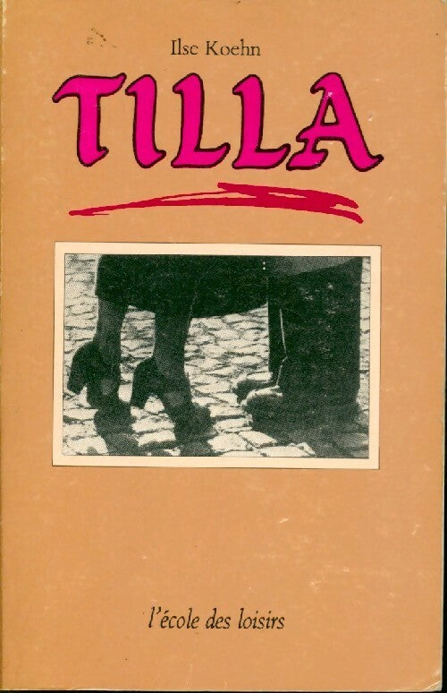 Livrenpoche : Tilla - Ilse Koehn - Livre