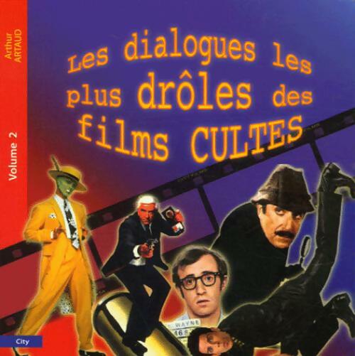 Livrenpoche : Les dialogues les plus drôles des films cultes - Arthur Artaud - Livre