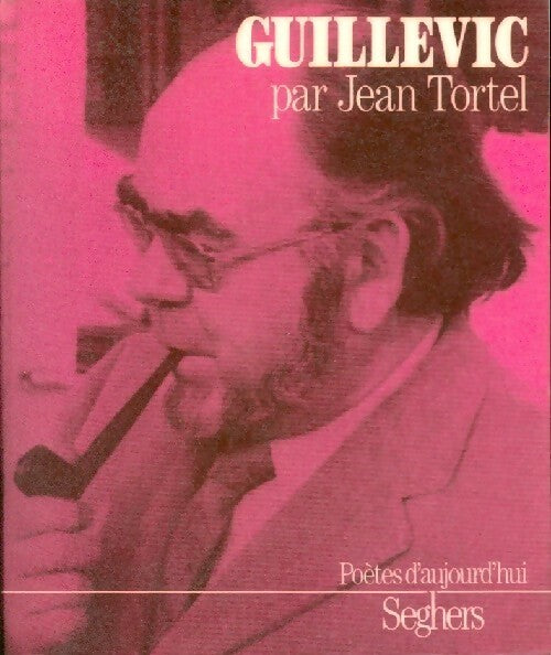 Livrenpoche : Guillevic - Jean Tortel - Livre