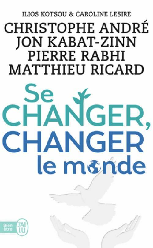 Livrenpoche : Se changer, changer le monde - Collectif - Livre