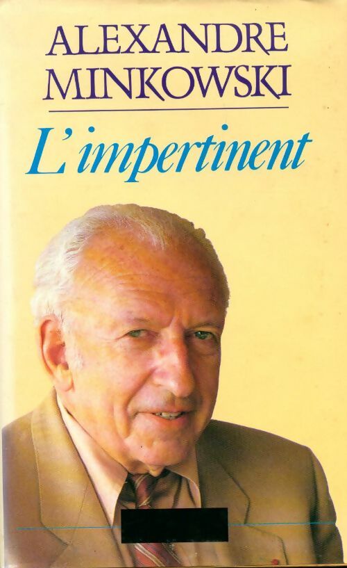 Livrenpoche : L'impertinent - Alexandre Minkowski - Livre