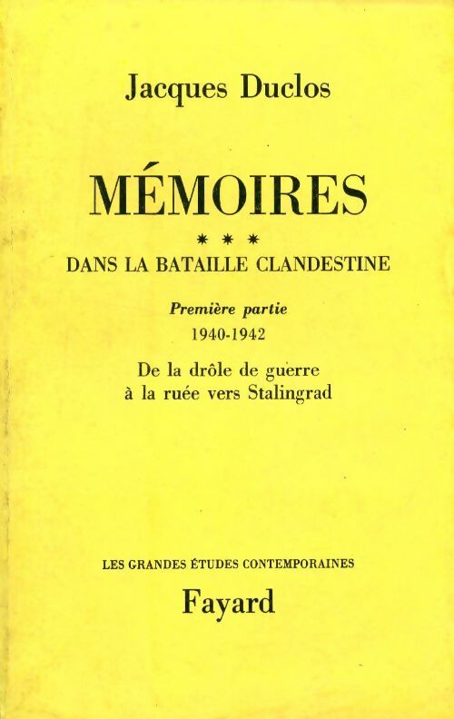 Livrenpoche : Mémoires Tome III : Dans la bataille clandestine Première partie 1940-1942 - Jacques Duclos - Livre