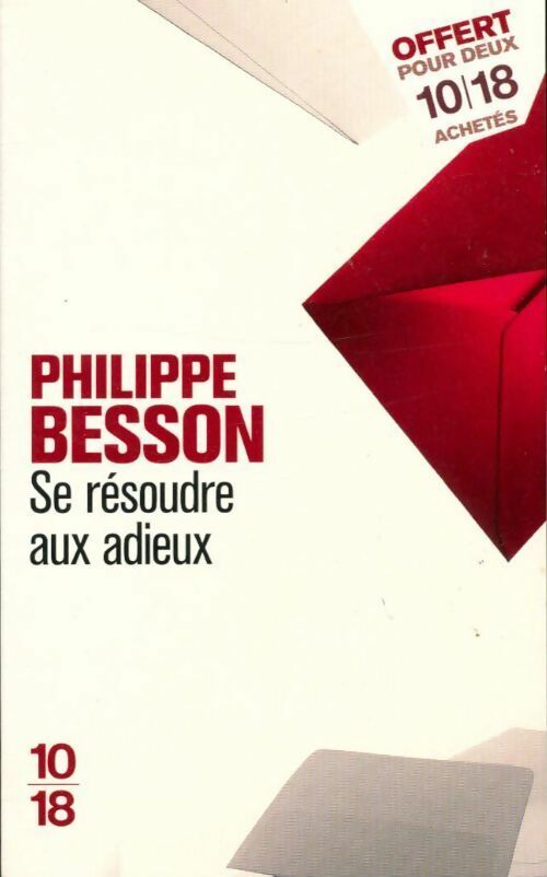 Livrenpoche : Se résoudre aux adieux - Philippe Besson - Livre
