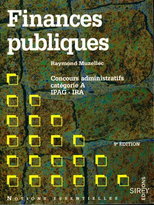 Livrenpoche : Finances publiques. Concours administratifs catégorie A, IPAG - IRA - Raymond Muzellec - Livre