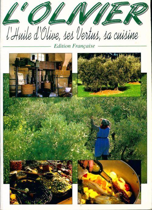 Livrenpoche : L'olivier. L'huile d'olive, ses vertus, sa cuisine - Marc Guitteny - Livre