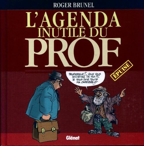 L'agenda inutile du prof - Roger Brunel -  Glénat GF - Livre