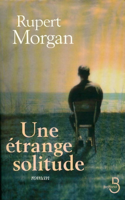 Livrenpoche : Une étrange solitude - Rupert Morgan - Livre