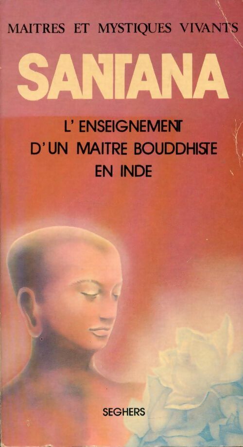 Livrenpoche : Santana. L'enseignement d'un maître bouddhiste en Inde - Dominique Godrèche - Livre