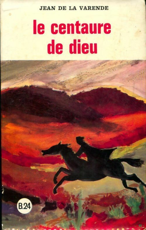 Livrenpoche : Le centaure de Dieu - La Varende - Livre