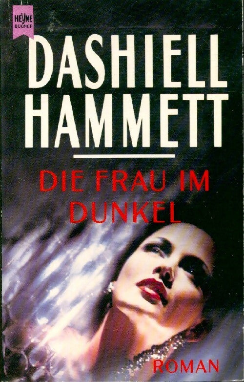 Die frau im dunkel - Dashiell Hammett -  Heyne Buch - Livre
