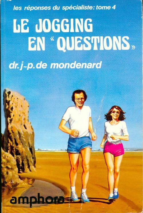 Livrenpoche : Le jogging en questions - Jean-Pierre De Mondenard - Livre