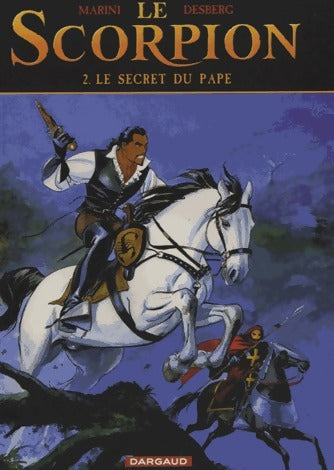 Livrenpoche : Le Scorpion Tome II : Le secret du pape - Stephen Desberg - Livre
