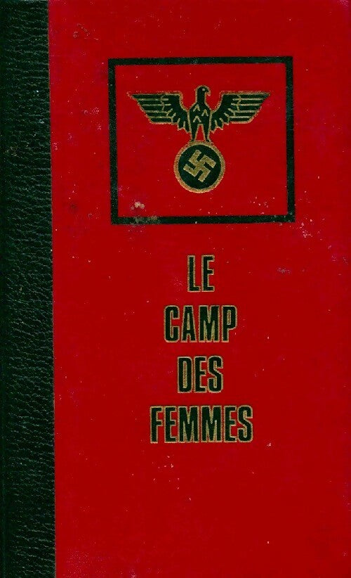 Livrenpoche : Les mannequins nus Tome II : Le camp des femmes - Christian Bernadac - Livre