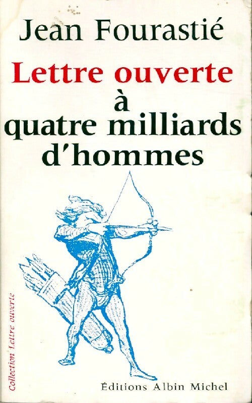 Livrenpoche : Lettre ouverte à qautre milliards d'hommes - Jean Fourastié - Livre