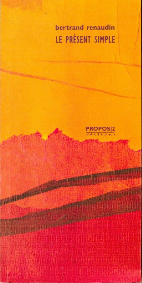 Livrenpoche : Le présent simple - Bertrand Renaudin - Livre