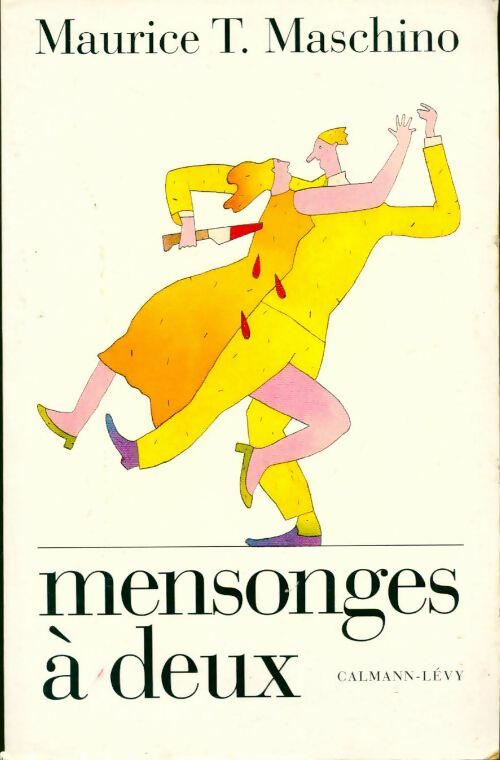 Livrenpoche : Mensonges à deux - Maurice T. Maschino - Livre