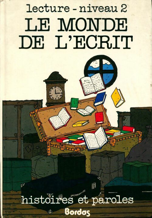 Livrenpoche : Le monde de l'écrit. Lecture niveau 2 - Marcelle Pèchevy - Livre