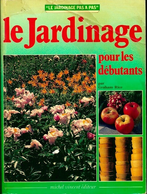 Livrenpoche : Le jardinage pour les débutants - Graham Rice - Livre