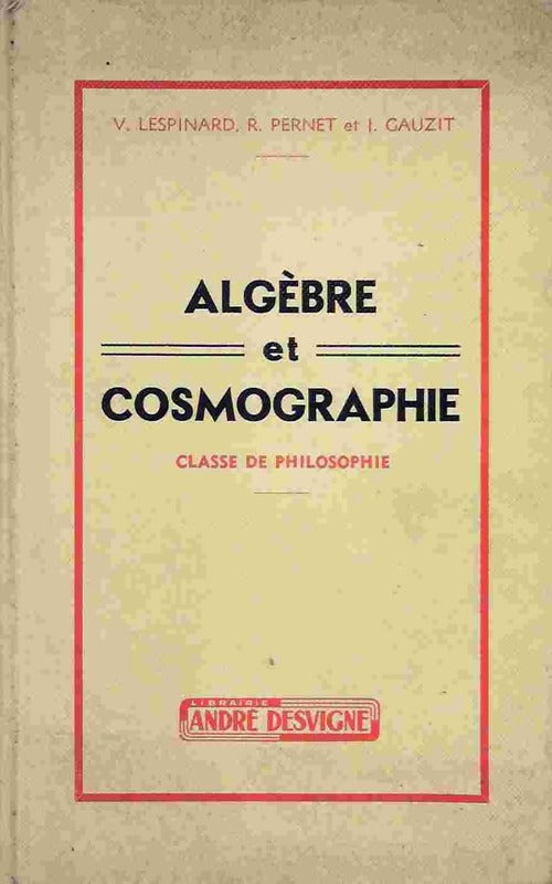 Livrenpoche : Algèbre et cosmographie - V. Lespinard - Livre
