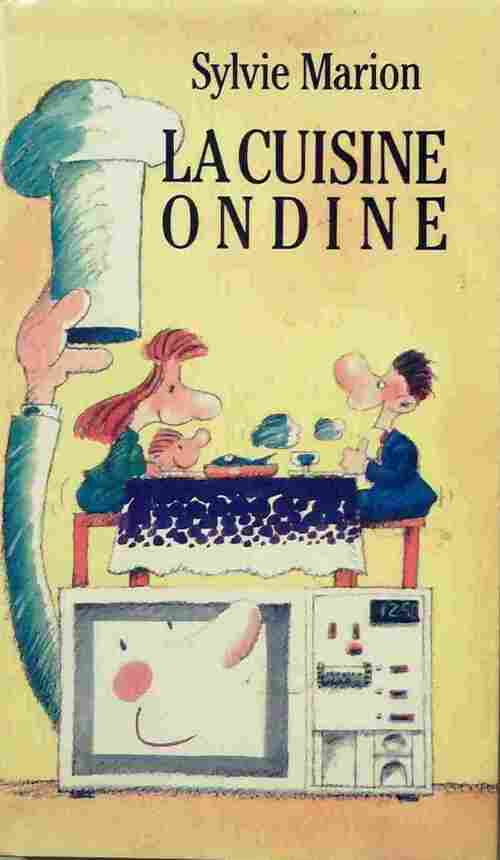 La cuisine ondine - Sylvie Marion -  Seuil GF - Livre