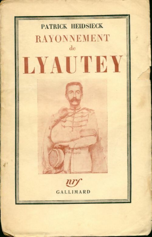 Livrenpoche : Rayonnement de Lyautey - Patrick Heidsieck - Livre